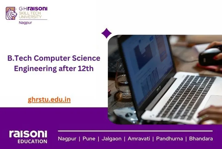 B.Tech Computer Science Engineering After 12th